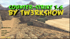  CS 1.6 by TW3RKSH0W - Unique Build
